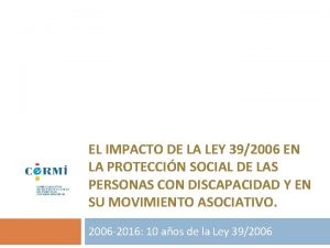 EL IMPACTO DE LA LEY 392006 EN LA