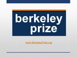 www Berkeley Prize org The International BERKELEY UNDERGRADUATE