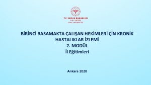 BRNC BASAMAKTA ALIAN HEKMLER N KRONK HASTALIKLAR ZLEM