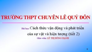 TRNG THPT CHUYN L QU N Cch thc