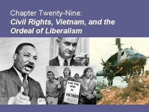 Chapter TwentyNine Civil Rights Vietnam and the Ordeal