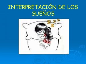 INTERPRETACIN DE LOS SUEOS Sueos ms frecuentes Soar