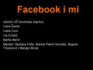 Facebook i mi uenici O Sesvetska Sopnica Ivona