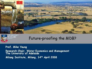 Futureproofing the MDB Prof Mike Young Research Chair