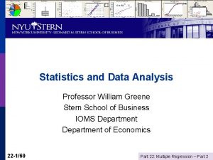 Statistics and Data Analysis Professor William Greene Stern