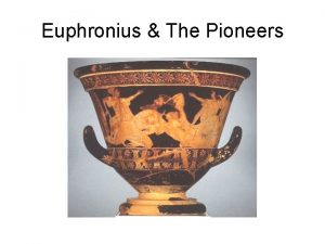 Euphronius The Pioneers Euphronius Calyx Krater Vase Calyx