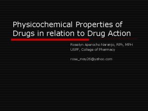 Physicochemical properties of drugs Physicochemical properties of drugs