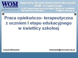 Regionalny Orodek Doskonalenia Nauczycieli WOM w Czstochowie 42