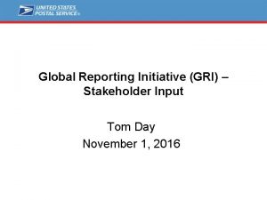 Global Reporting Initiative GRI Stakeholder Input Tom Day