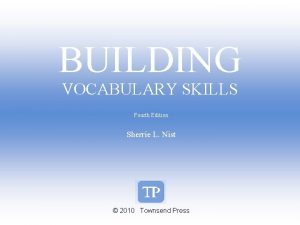 BUILDING VOCABULARY SKILLS Fourth Edition Sherrie L Nist