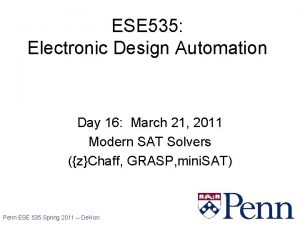 ESE 535 Electronic Design Automation Day 16 March