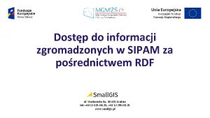 Dostp do informacji zgromadzonych w SIPAM za porednictwem