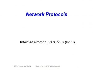 Network Protocols Internet Protocol version 6 IPv 6