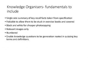 Knowledge Organisers fundamentals to include Single side summary