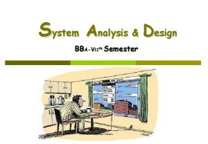 System Analysis Design BBAVIIth Semester Abdus Salam Course