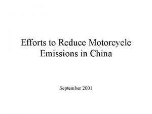 Efforts to Reduce Motorcycle Emissions in China September