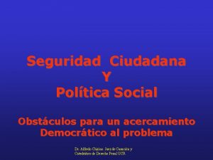 Seguridad Ciudadana Y Poltica Social Obstculos para un