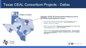 Texas CEAL Consortium Projects Dallas County Project COVID19