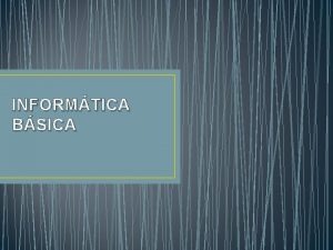 INFORMTICA BSICA INTRODUO Ao longo da histria o