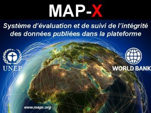 MAPX Systme dvaluation et de suivi de lintgrit