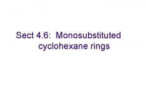 Sect 4 6 Monosubstituted cyclohexane rings Methylcyclohexane conformations