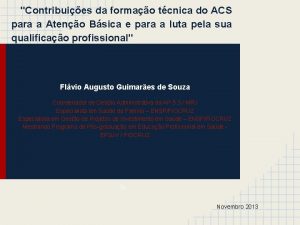 Contribuies da formao tcnica do ACS para a