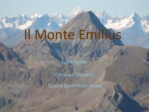 Il Monte Emilius Esposizione di Christian Dominici Scuola