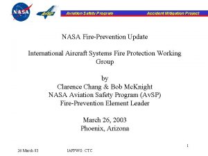 Aviation Safety Program Accident Mitigation Project NASA FirePrevention