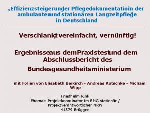 Effizienzsteigerung der Pflegedokumentation in der ambulantenund stationren Langzeitpflege