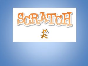 Install Scratch Go to http scratch mit eduscratch1