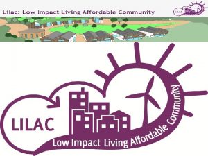 Low impact living affordable community