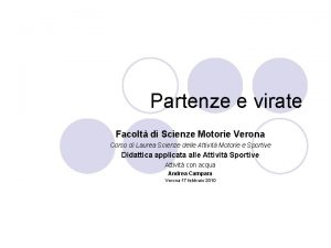 Partenze e virate Facolt di Scienze Motorie Verona