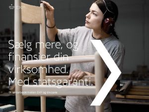 ET SAMARBEJDE MELLEM EKF OG DIN BANK SLIDE