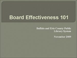 Board Effectiveness 101 Buffalo and Erie County Public