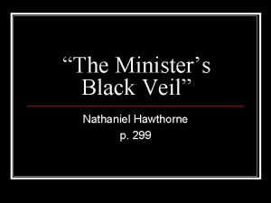 The Ministers Black Veil Nathaniel Hawthorne p 299