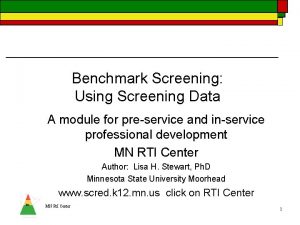 Benchmark Screening Using Screening Data A module for