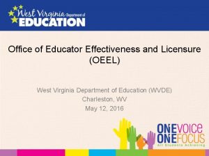 Office of Educator Effectiveness and Licensure OEEL West