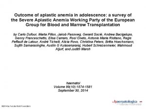 Outcome of aplastic anemia in adolescence a survey