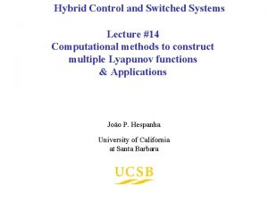 Hybrid Control and Switched Systems Lecture 14 Computational