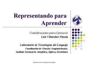 Representando para Aprender Consideraciones para el proyecto Luis