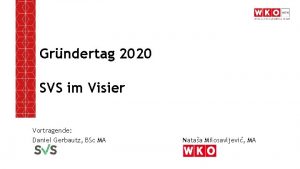 Grndertag 2020 SVS im Visier Vortragende Daniel Gerbautz