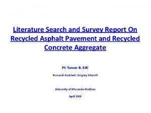 Literature Search and Survey Report On Recycled Asphalt