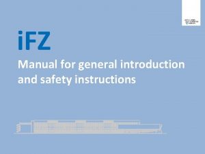 Manual for general introduction and safety instructions Instructions