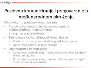 Poslovno komuniciranje i pregovaranje u meunarodnom okruenju Multikulturno