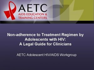 Nonadherence to Treatment Regimen by Adolescents with HIV