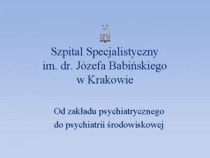 Szpital Specjalistyczny im dr Jzefa Babiskiego w Krakowie