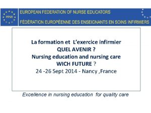 La formation et Lexercice infirmier QUEL AVENIR Nursing