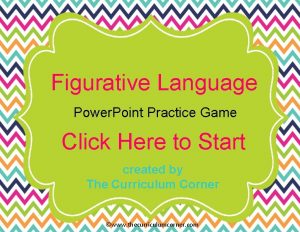 Figurative Language Power Point Practice Game Click Here