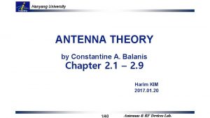 Hanyang University ANTENNA THEORY by Constantine A Balanis