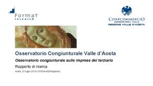 Osservatorio Congiunturale Valle dAosta Osservatorio congiunturale sulle imprese